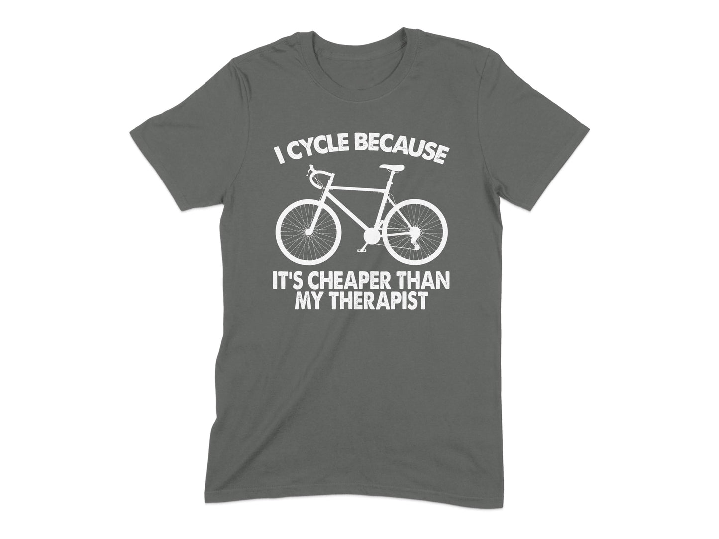 I Cycle Because It's Cheaper Than My Therapist product type