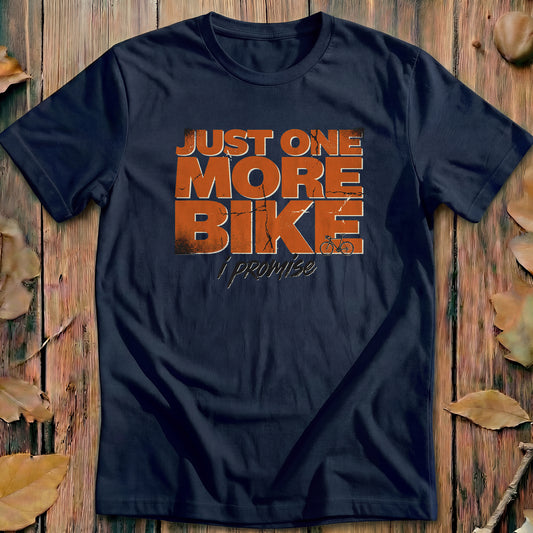 Just One More Bike I Promise Classic Cycling T-Shirt