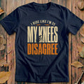 My Knees Disagree Bold Cycling T-Shirt