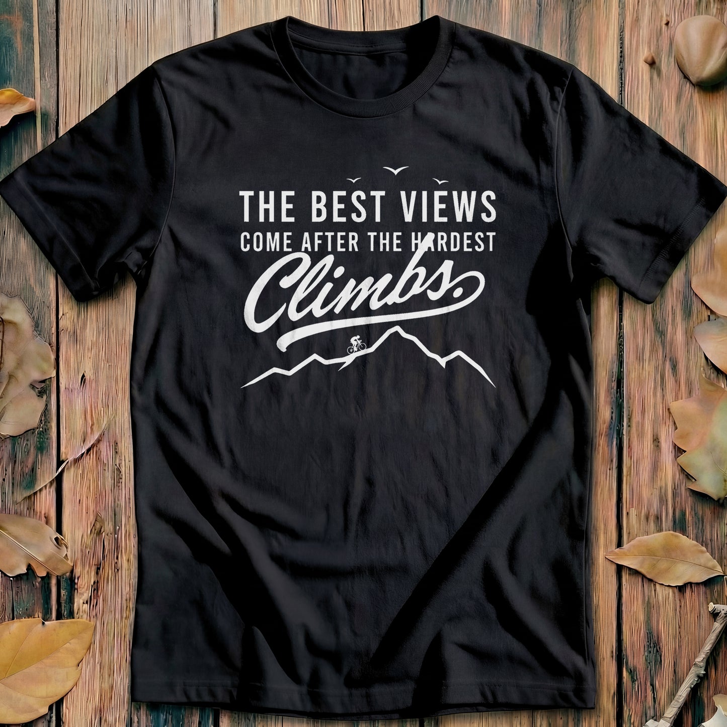 Best Views Hardest Climbs Classic Cycling T-Shirt