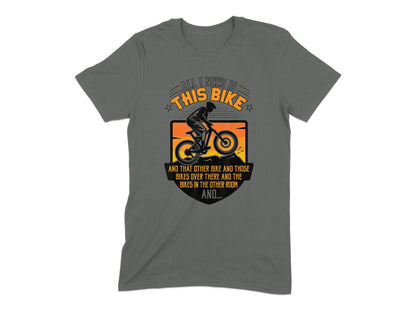 All I Need Is This Bike Graphic T-Shirt product