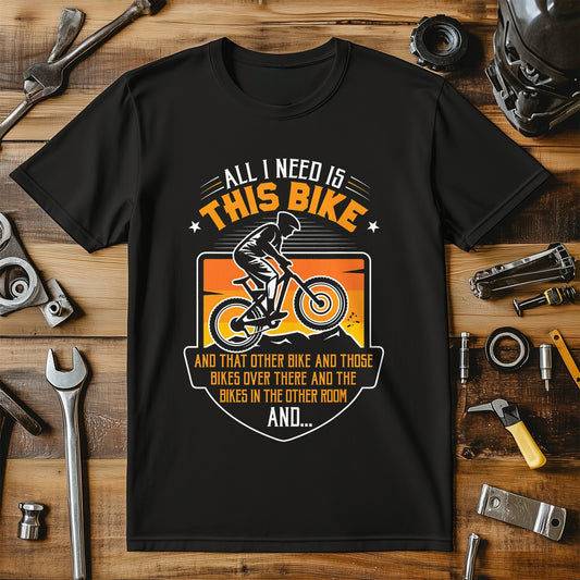 All I Need Is This Bike Graphic T-Shirt product