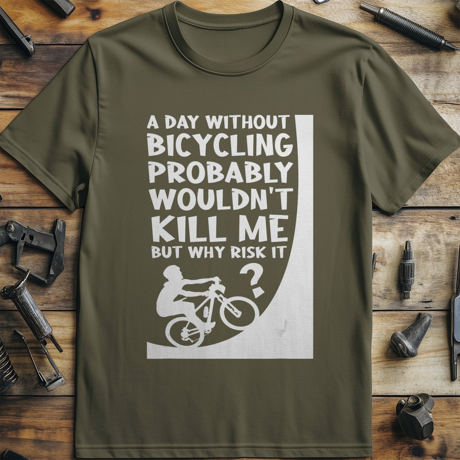 A Day Without Bicycling Funny Statement T-Shirt Product