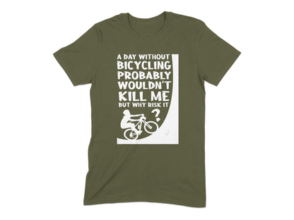 A Day Without Bicycling Funny Graphic Tee product