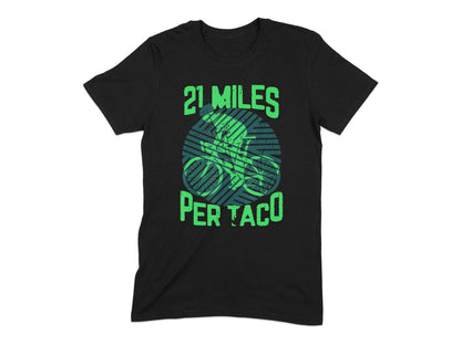 21 Miles Per Taco Funny Cycling Graphic Tee product